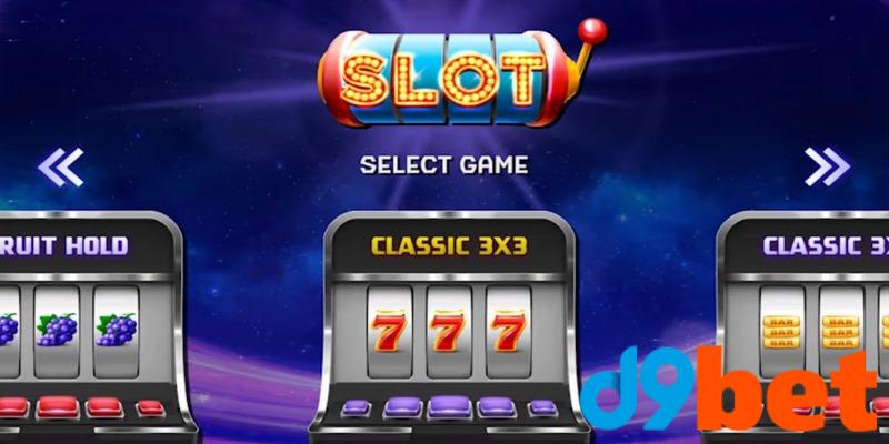 Slots game D9BET - Cơ hội làm giàu từ những vòng quay